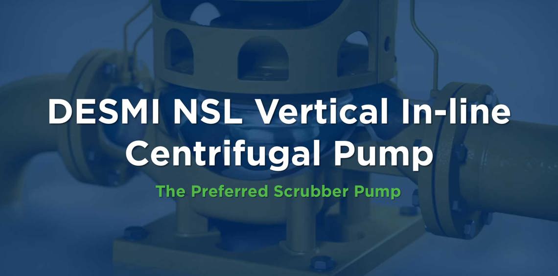 Pompe centrifuge verticale en ligne DESMI NSL, préférée pour les applications de lavage des gaz.